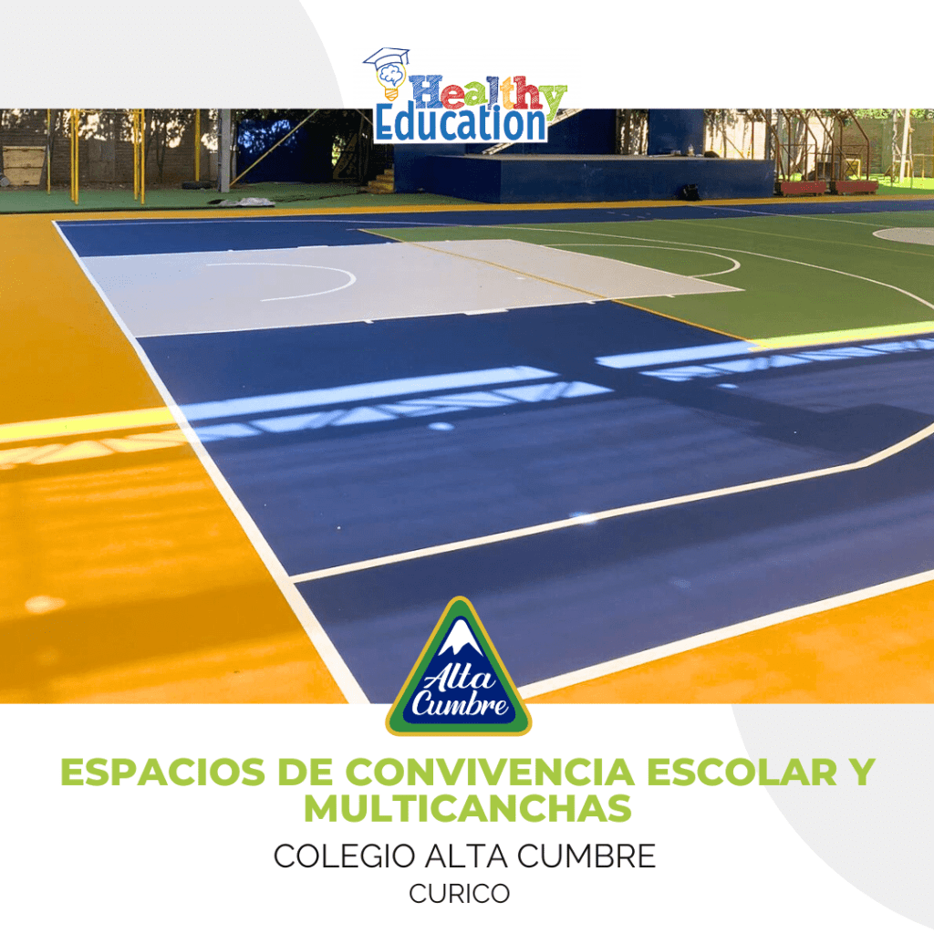COLEGIO ALTA CUMBRE - espacios de convivencia escolar y multicanchas - healthy education